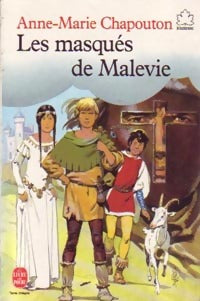 Livrenpoche : Les masqués de Malevie - Anne-Marie Chapouton - Livre