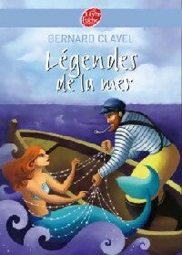 Livrenpoche : Légendes de la mer - Bernard Clavel - Livre