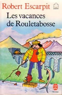 Livrenpoche : Les vacances de Rouletabosse - Robert Escarpit - Livre