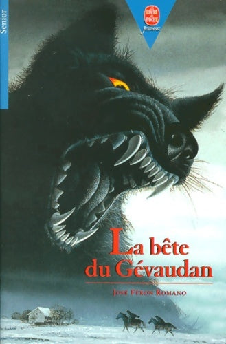 Livrenpoche : La bête du Gévaudan - José Féron Romano - Livre