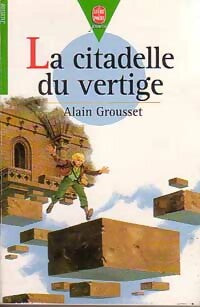 Livrenpoche : La citadelle du vertige - Alain Grousset - Livre
