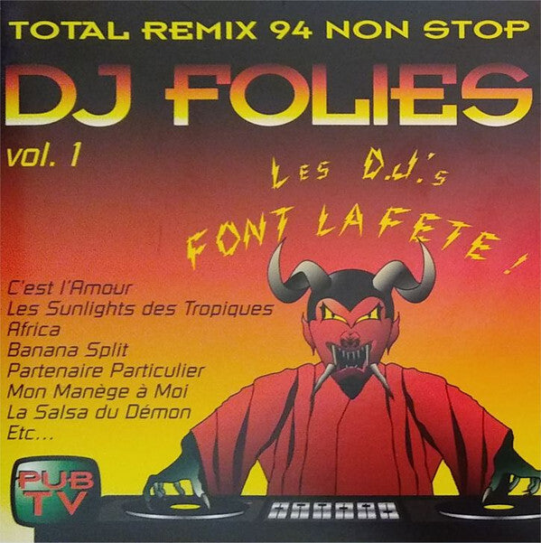 Livrenpoche : Dj Folies - Les D.J.'S Font La Fête ! (Total Remix 94 Non Stop) - Dj Folies - CD