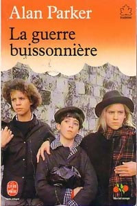 Livrenpoche : La guerre buissonnière - Alan Parker - Livre