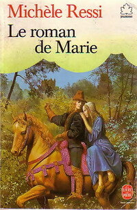 Le roman de Marie - Michèle Ressi -  Le Livre de Poche jeunesse - Livre