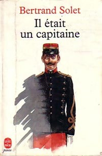 Il était un capitaine - Bertrand Solet - Livre