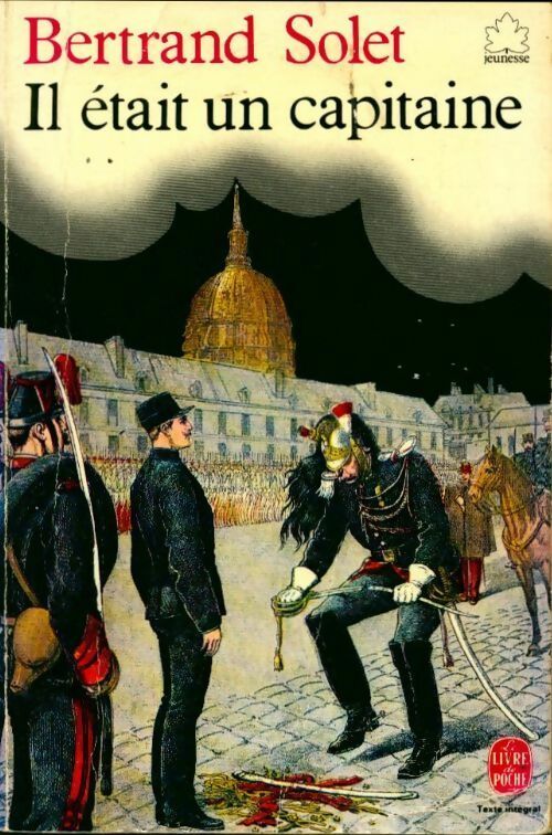 Livrenpoche : Il était un capitaine - Bertrand Solet - Livre