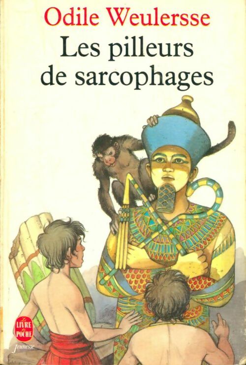 Livrenpoche : Les pilleurs de sarcophages - Odile Weulersse - Livre