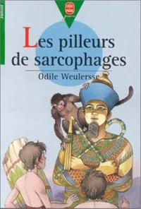 Livrenpoche : Les pilleurs de sarcophages - Odile Weulersse - Livre