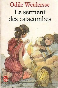 Livrenpoche : Le serment des catacombes - Odile Weulersse - Livre