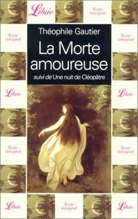 Livrenpoche : La morte amoureuse - Théophile Gautier - Livre