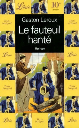 Livrenpoche : Le fauteuil hanté - Gaston Leroux - Livre