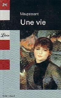 Livrenpoche : Une vie - Guy De Maupassant, G. Maupassant - Livre