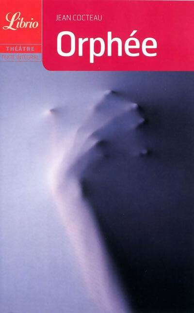 Livrenpoche : Orphée - Jean Cocteau - Livre