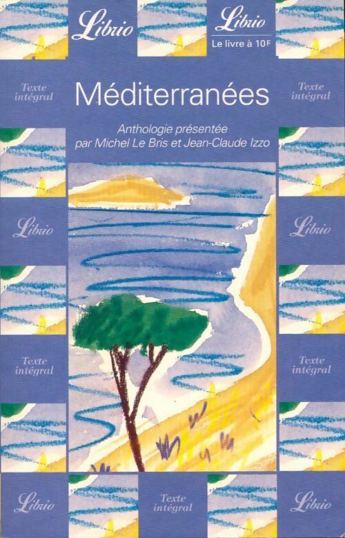 Livrenpoche : Méditerranées - Michel Le Bris - Livre
