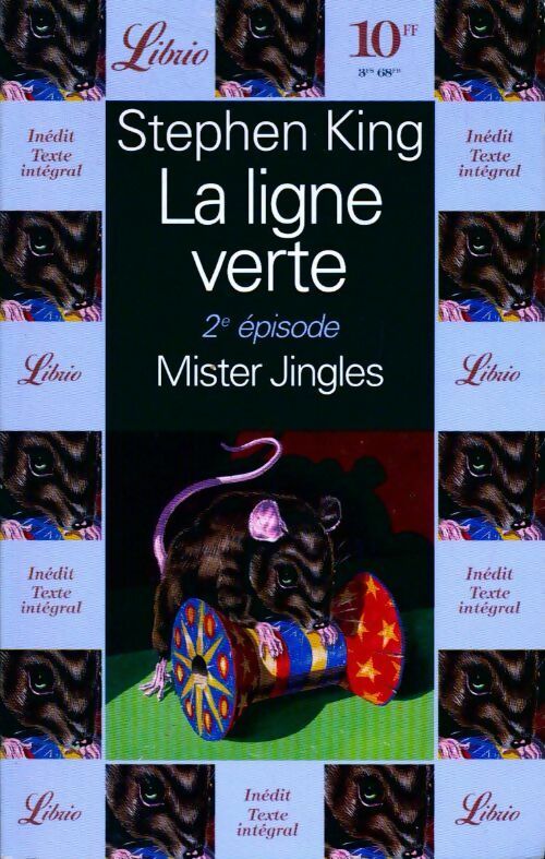 Livrenpoche : La ligne verte Tome II : Mister Jingles - Stephen King - Livre