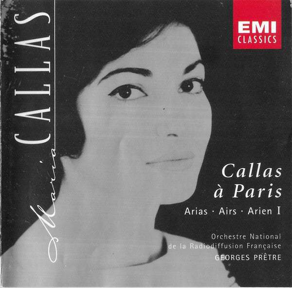 Maria Callas - Orchestre National De La Radiodiffusion Française*, Georges Prêtre - Callas À Paris, Arias I - Maria Callas - CD