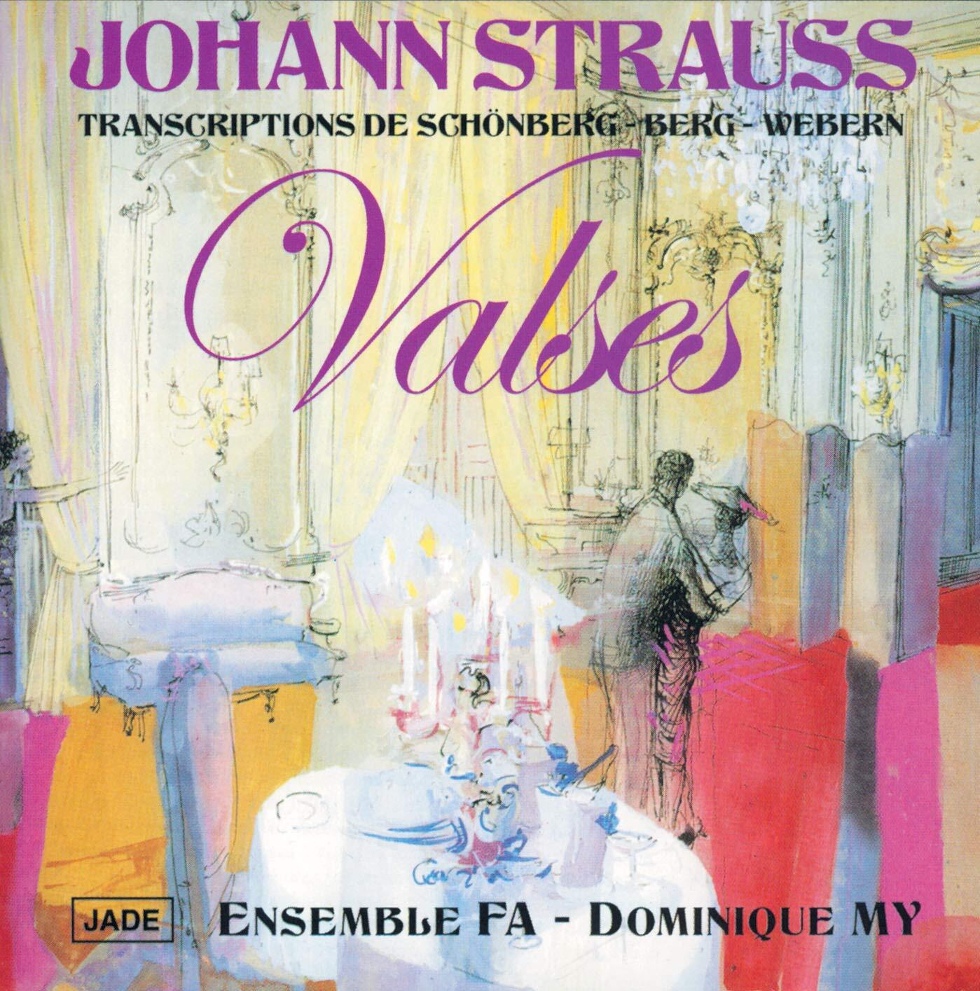 Livrenpoche : Strauss J. - Valses (transc. Schoenberg, Berg, Webern) - Ensemble Fa - CD
