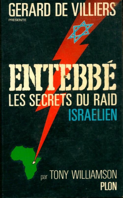 Livrenpoche : Entebbé : Les secrets du raid Israélien - Tony Williamson - Livre