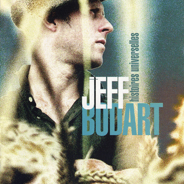 Livrenpoche : Jeff Bodart - Histoires Universelles - Jeff Bodart - CD