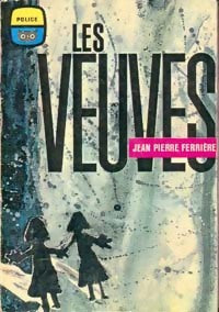 Livrenpoche : Les veuves - Jean-Pierre Ferrière - Livre