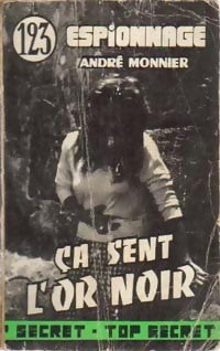 Livrenpoche : Ca sent l'or noir - André Monnier - Livre