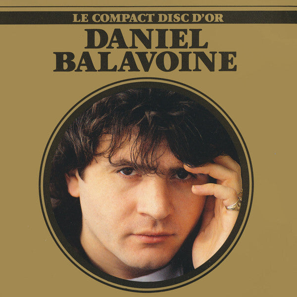 Daniel Balavoine - Le Compact Disc D'or - Daniel Balavoine - CD