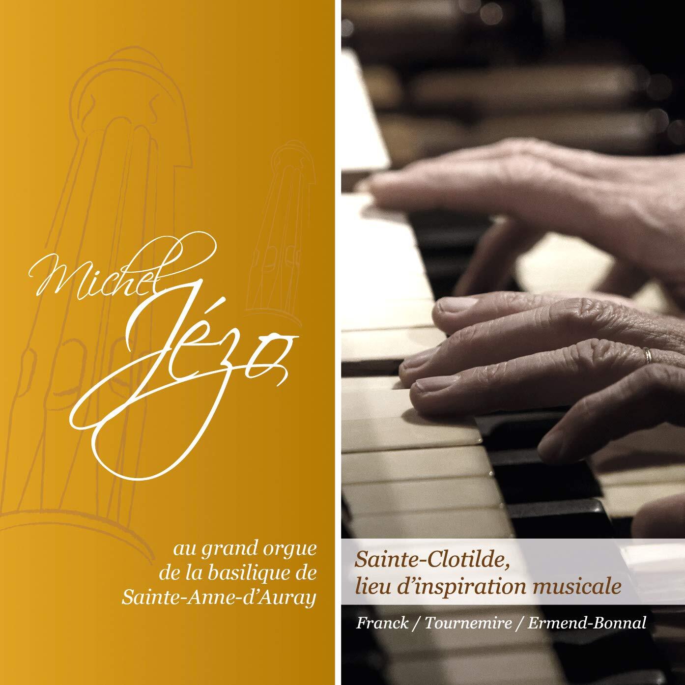 Michel Jézo, Sainte Clotilde, Lieu d'Inspiration Musicale - - CD