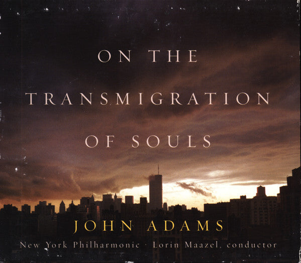 Livrenpoche : John Adams - On The Transmigration Of Souls - John Adams - CD