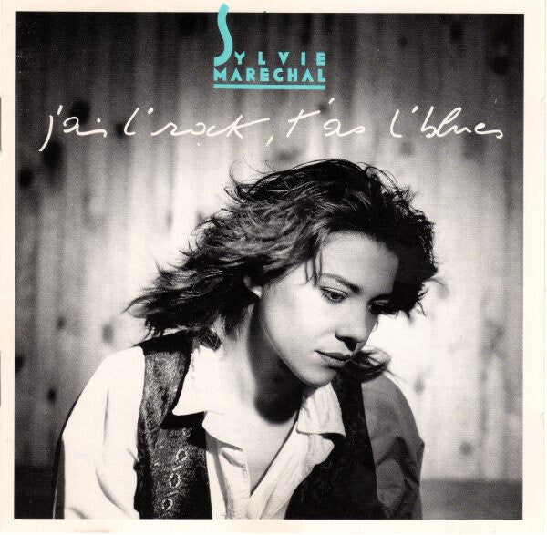Livrenpoche : Sylvie Marechal* - J'ai L'Rock, T'as L'Blues - Sylvie Marechal - CD