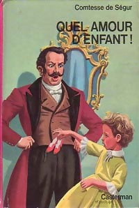 Livrenpoche : Quel amour d'enfant ! - Comtesse De Ségur - Livre