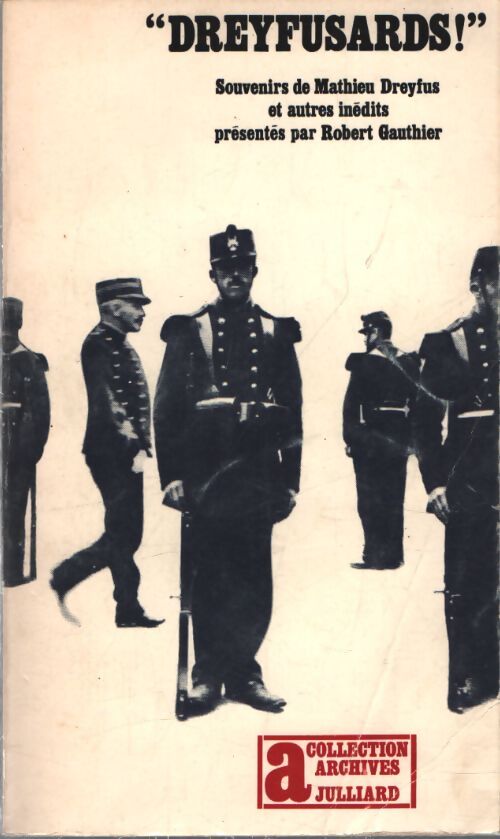 Dreyfusards ! - Mathieu Dreyfus - Livre