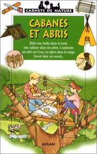 Livrenpoche : Cabanes et abris - Renée Kayser - Livre