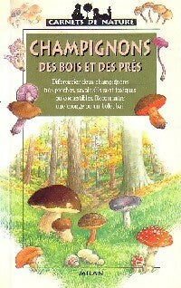 Livrenpoche : Champignons des bois et des prés - Nicole Bustarret - Livre