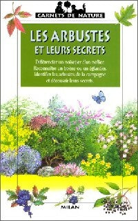 Livrenpoche : Les arbustes et leurs secrets - James Gourier - Livre