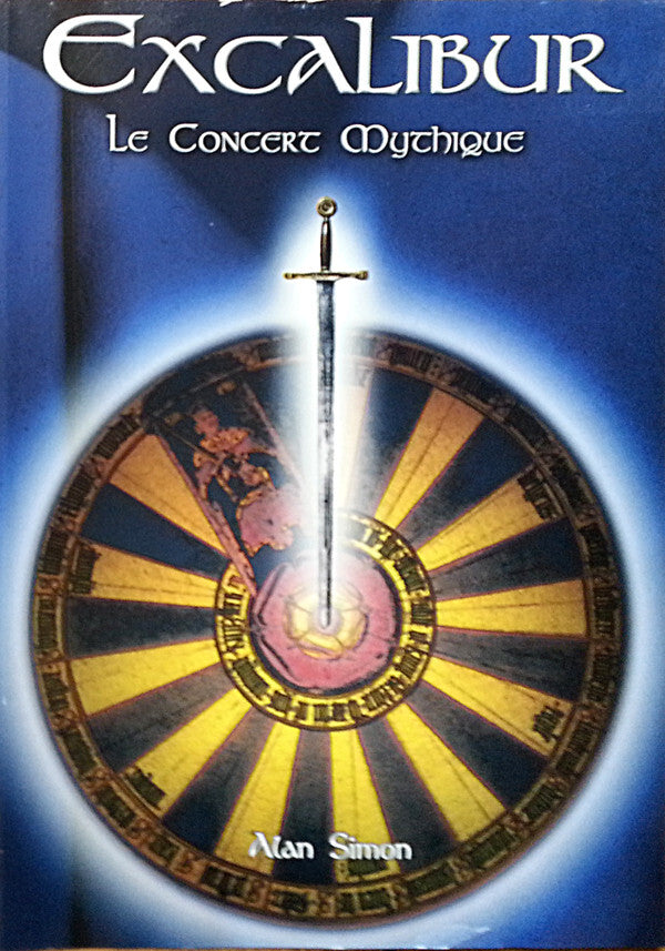 Alan Simon - Excalibur (Le Concert Mythique) - Alan Simon - DVD
