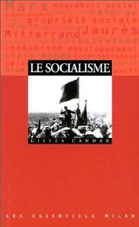 Livrenpoche : Le socialisme - Gilles Candar - Livre