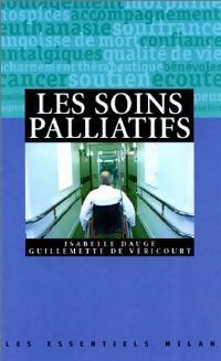 Livrenpoche : Les soins palliatifs - Guillemette De Véricourt, Isabelle Dauge - Livre