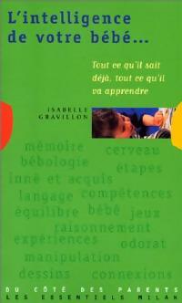 Livrenpoche : L'intelligence de votre bébé - Isabelle Gravillon - Livre