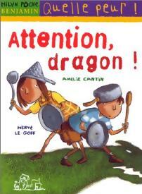 Livrenpoche : Attention, dragon ! - Amélie Cantin - Livre