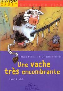 Livrenpoche : Une vache très encombrante - Marie Dufeutrel, Grégoire Horveno - Livre