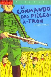 Livrenpoche : Le commando des Pièces-à-Trou - Pierre Coran - Livre