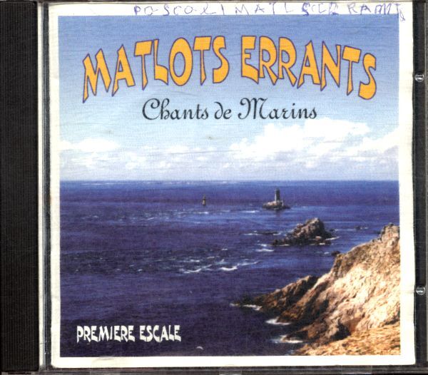 Matlots errants - Chants de marins - - CD
