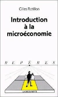 Livrenpoche : Introduction à la microéconomie - Gilles Rotillon - Livre