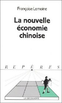Livrenpoche : La nouvelle économie chinoise - Françoise Lemoine - Livre