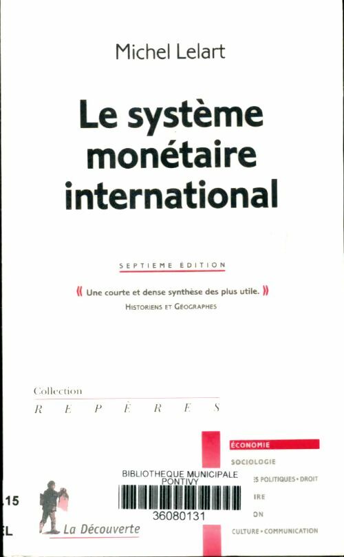 Livrenpoche : Le système monétaire international - Michel Lelart - Livre