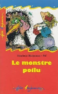 Livrenpoche : Le monstre poilu - Henriette Bichonnier - Livre
