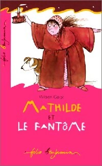 Livrenpoche : Mathilde et le fantôme - Wilson Gage - Livre