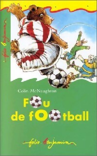 Livrenpoche : Fou de football - Colin McNaughton - Livre