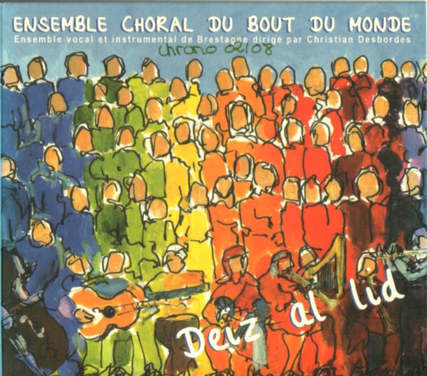 Ensemble Choral Du Bout-Du-Monde - Jour de fête - Ensemble Choral Du Bout-Du-Monde, Christian Desbordes - CD