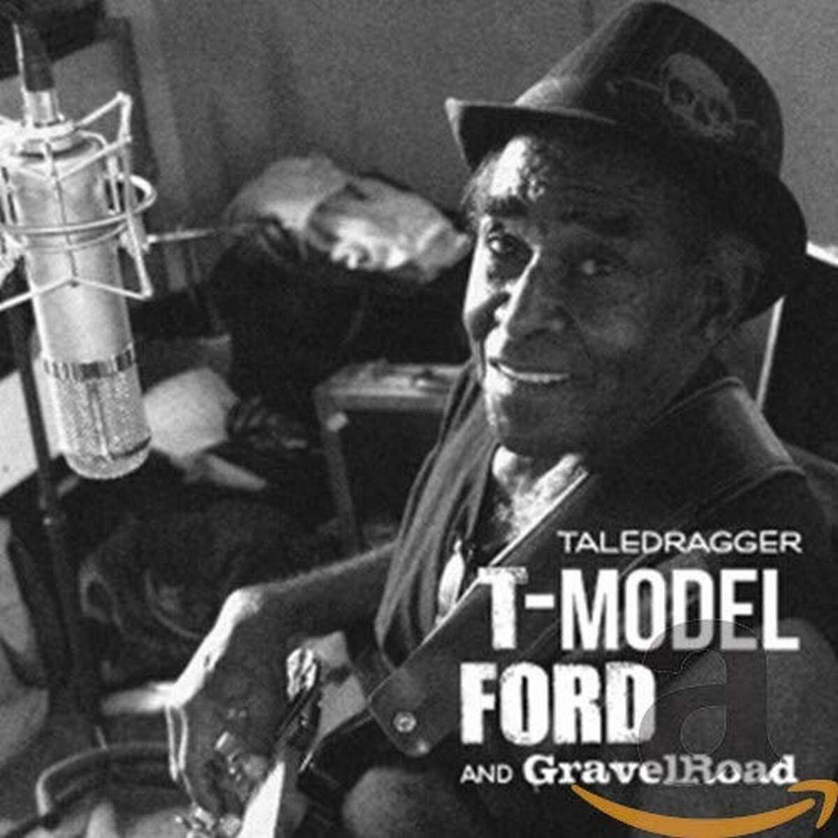 T-Model Ford - Taledragger - T-Model Ford & Gravelroad - CD